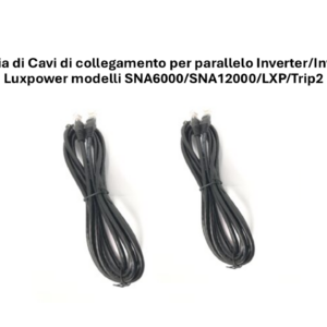 Coppia Cavi di collegamento per parallelo Inverter/Inverter Luxpower modelli SNA6000/SNA12000/LXP/Trip2