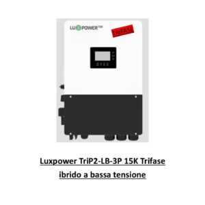 Luxpower TriP2-LB-3P 15K Trifase Ibrido a bassa tensione / Off-Grid