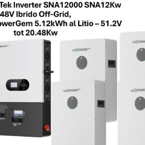Kit LuxPower Tek Inverter SNA12000 SNA12Kw 48V Ibrido Off-Grid, Mppt 24kw, + 4 Batterie PowerGem Luxpower 5.12kWh al Litio – 51.2V tot 20.48Kw